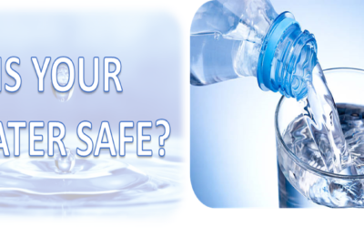 IS YOUR WATER SAFE?